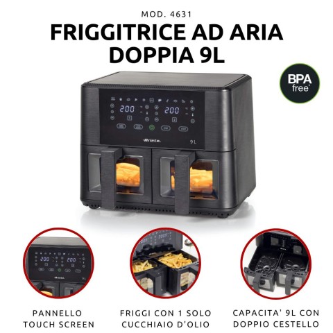 Ariete 4631 Friggitrice ad aria Doppia 9L, 2400W, Capacità totale 9L, 11 programmi, Multifunzione, Fino a 3,6 kg di fritto Temperatura fino a 200°C, Doppio cestello, Nero