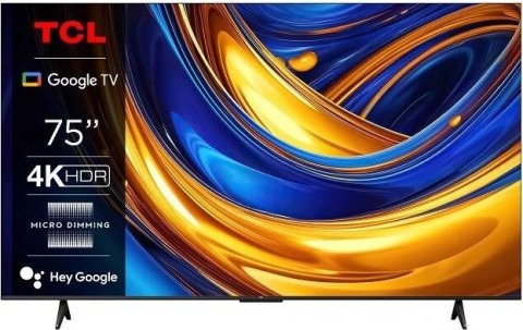 TCL TVC 75" 75P655 UHD GOOGLE TV TV LED 75"UHD 4K HDR DVBT2/S2/HEVC